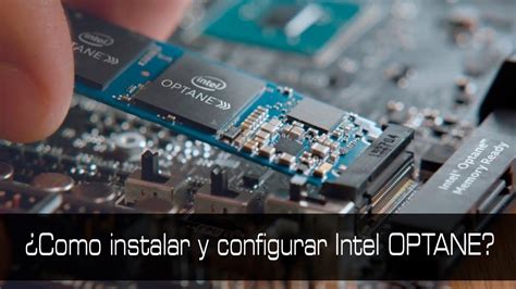 Cómo instalar el Intel® Optane™ Memory and Storage.